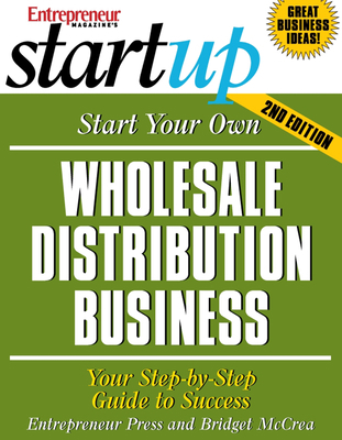 Start Your Own Wholesale Distribution Business:... 1599180405 Book Cover