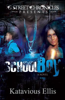 School Boy (G Street Chronicles Presents) 1938442296 Book Cover