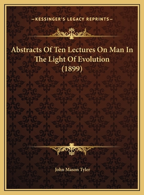 Abstracts Of Ten Lectures On Man In The Light O... 1169624448 Book Cover