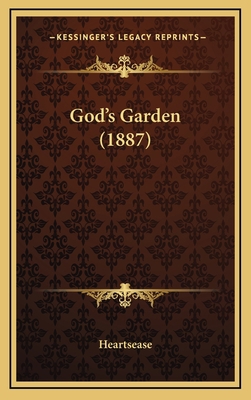 God's Garden (1887) 1165445522 Book Cover