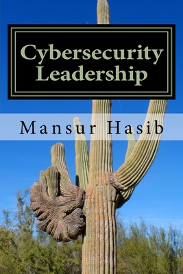 Cybersecurity Leadership: Powering the Modern O... 1496199278 Book Cover
