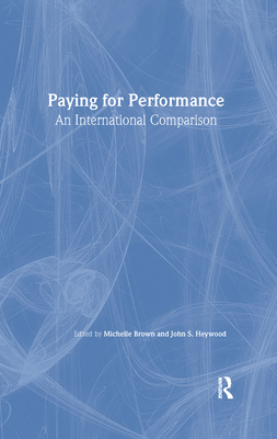 Paying for Performance: An International Compar... 0765607522 Book Cover