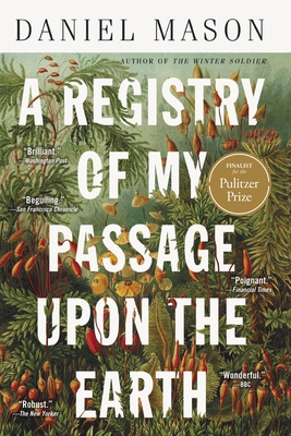 A Registry of My Passage Upon the Earth: Stories 0316477621 Book Cover