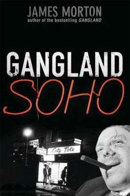 Gangland Soho 0749928816 Book Cover