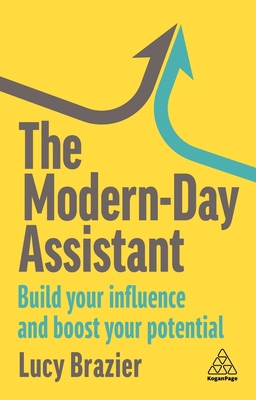 The Modern-Day Assistant: Build Your Influence ... 1398612200 Book Cover
