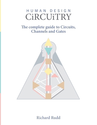 Human Design - Circuitry: The Complete Guide to... 1999671058 Book Cover
