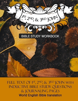 1st, 2nd, & 3rd John Inductive Bible Study Work... 1709482656 Book Cover