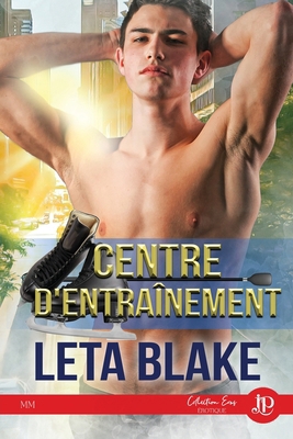 Centre d'entrainement: Entrainement (French Edi... [French] 2376760097 Book Cover
