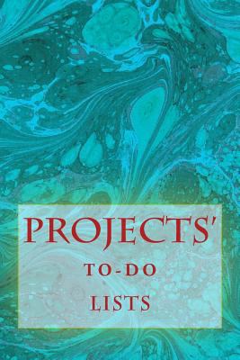 Projects' To-Do Lists: Stay Organized (100 Proj... 1530428459 Book Cover