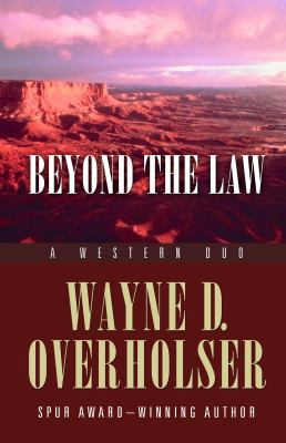 Beyond the Law : A Western Duo 1594149356 Book Cover