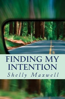 Finding My Intention: A story about hope transf... 1544656742 Book Cover