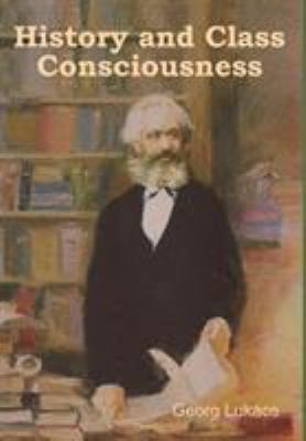 History and Class Consciousness 1604449462 Book Cover
