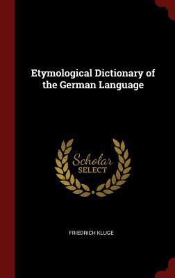 Etymological Dictionary of the German Language 1296494802 Book Cover