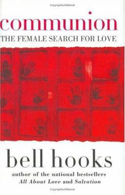 Communion: The Female Search for Love 0066214424 Book Cover