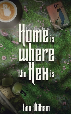 Home is Where the Hex is 1964655188 Book Cover