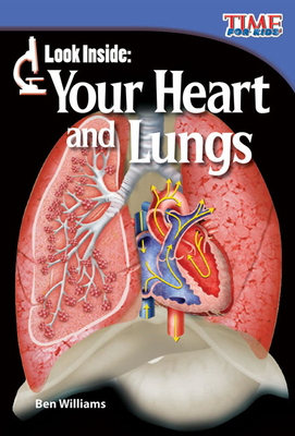 Look Inside: Your Heart and Lungs 1433336367 Book Cover