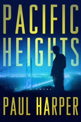 Pacific Heights: A Novel (Marten Fane) 0805093931 Book Cover