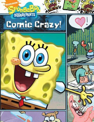 SpongeBob: Comic Crazy (SpongeBob SquarePants) ... 1847386318 Book Cover