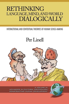 Rethinking Language, Mind, and World Dialogically 159311995X Book Cover