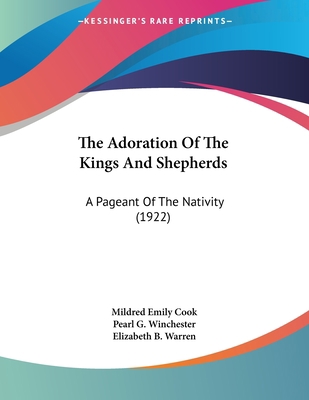 The Adoration Of The Kings And Shepherds: A Pag... 1120869722 Book Cover