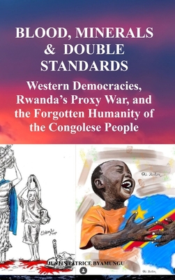 Blood, Minerals & Double Standards [Large Print] 8785512974 Book Cover