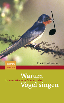 Warum Vögel Singen: Eine Musikalische Spurensuche [German] 3827418607 Book Cover