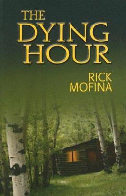 The Dying Hour [Large Print] 1597222127 Book Cover