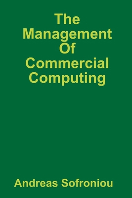 The Management Of Commercial Computing 1409276082 Book Cover
