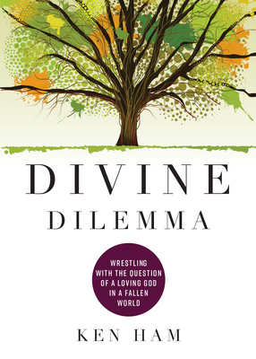 Divine Dilemma: Wrestling with the Question of ... 1683443551 Book Cover