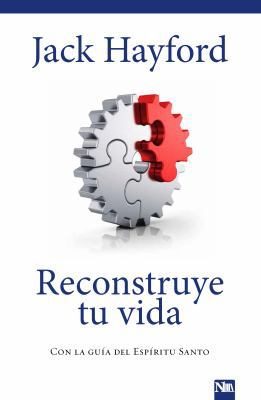 Reconstruye Tu Vida: Con La Guia del Espiritu S... [Spanish] 1941538029 Book Cover