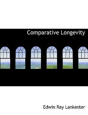 Comparative Longevity [Large Print] 0554534304 Book Cover