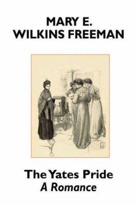 The Yates Pride: A Romance 1557426503 Book Cover