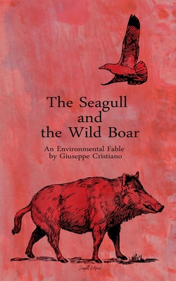 The Seagull and the Wild Boar - An Environmenta...            Book Cover