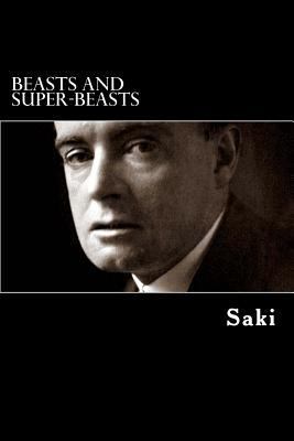 Beasts and Super-Beasts 1481053191 Book Cover