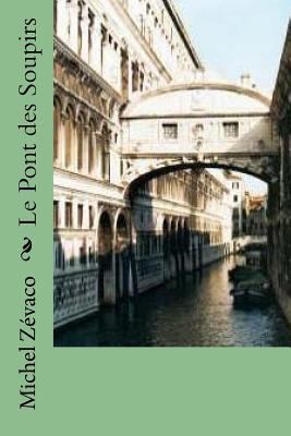 Le Pont des Soupirs [French] 1523874872 Book Cover