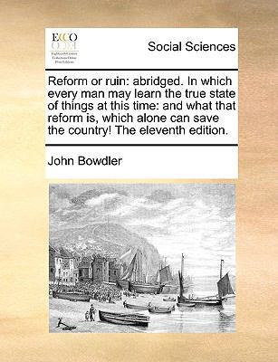 Reform or Ruin: Abridged. in Which Every Man Ma... 1170956963 Book Cover