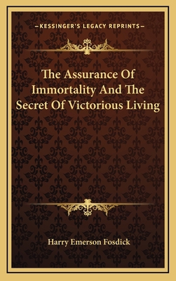 The Assurance Of Immortality And The Secret Of ... 1163388823 Book Cover