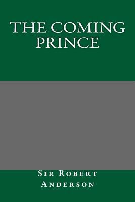 The Coming Prince 1495356035 Book Cover