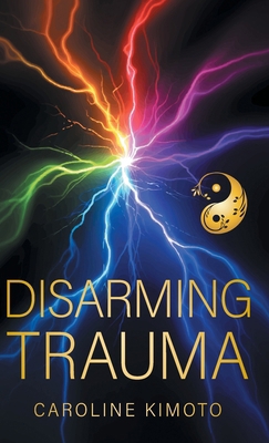 Disarming Trauma 1038371716 Book Cover