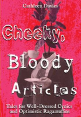 Cheeky, Bloody Articles 1644507455 Book Cover