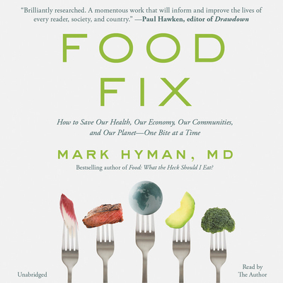 Food Fix Lib/E: How to Save Our Health, Our Eco... 1549130501 Book Cover