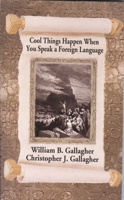 Cool Things Happen When You Speak A Foreign Lan... 1930008082 Book Cover