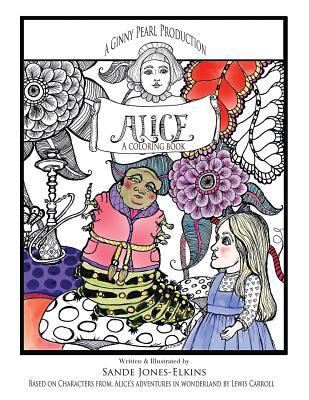 Alice: a coloring book for adults 198151516X Book Cover