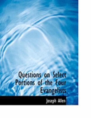 Questions on Select Portions of the Four Evange... [Large Print] 0554829843 Book Cover