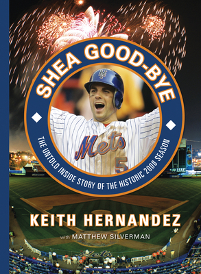 Shea Good-Bye: The Untold Inside Story of the H... 1600781705 Book Cover