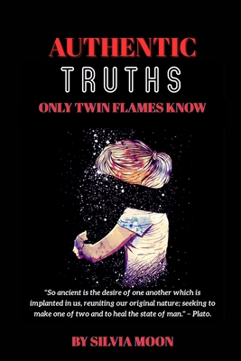 Authentic Truths only Twin Flames Know: Are you... [Large Print] B0939DXSYP Book Cover
