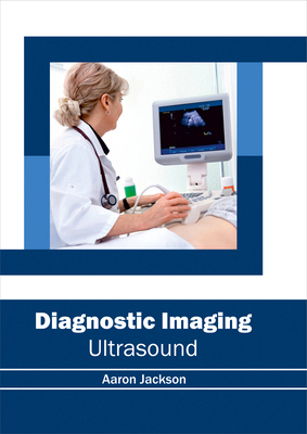 Diagnostic Imaging: Ultrasound 1632414546 Book Cover