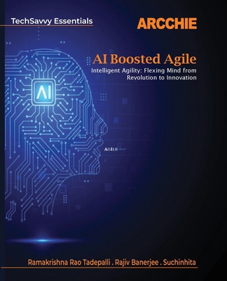 AI Boosted Agile: Intelligent Agility: Flexing ... B0DS47PLYD Book Cover
