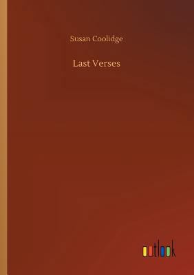 Last Verses 3734042569 Book Cover