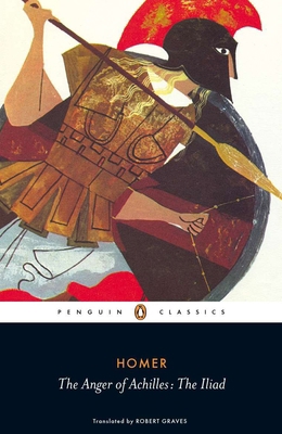 The Anger of Achilles: The Iliad 0140455604 Book Cover